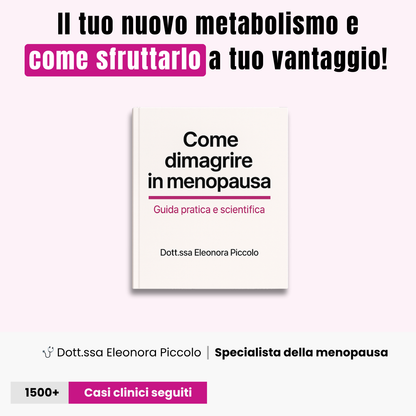 Dimagrire in menopausa: la guida pratica e scientifica